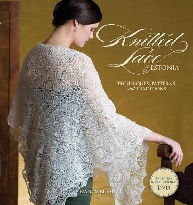 Book cover for Knitted Lace of Estonia (with DVD)