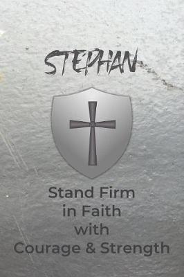 Book cover for Stephan Stand Firm in Faith with Courage & Strength