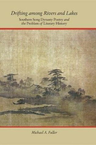 Cover of Drifting among Rivers and Lakes