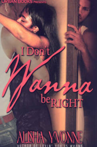 Cover of I Don't Wanna Be Right