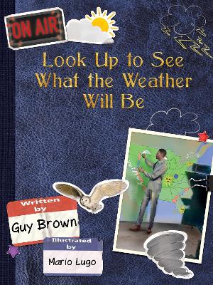 Book cover for Look Up to See What the Weather Will Be