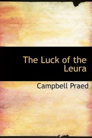 Cover of The Luck of the Leura