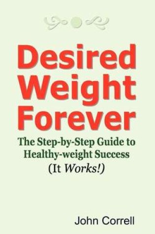 Cover of Desired Weight Forever