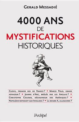 Book cover for 4000 ANS de Mystifications Historiques