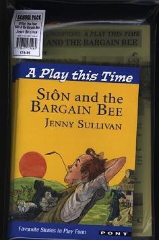 Cover of Play This Time, A: Siôn and the Bargain Bee (School Pack)