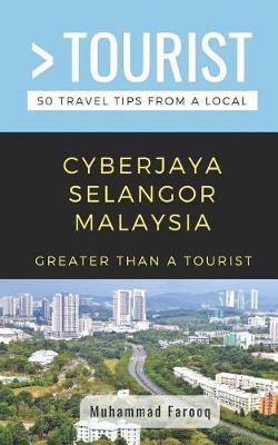 Book cover for Greater Than a Tourist- Cyberjaya Selangor Malaysia