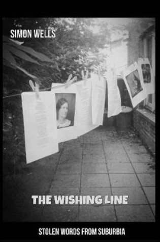 Cover of The Wishing Line - Stolen Words From Suburbia