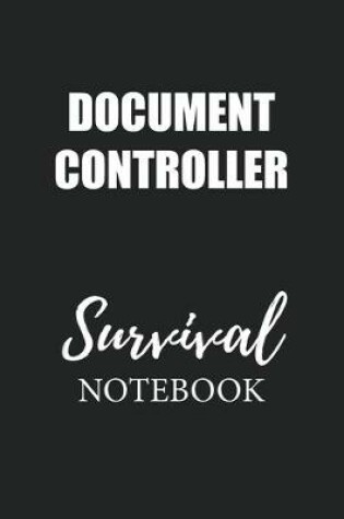 Cover of Document Controller Survival Notebook