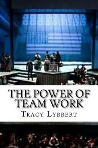 Cover of The Power of Team Work