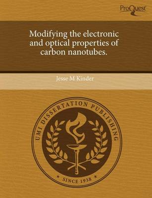 Book cover for Modifying the Electronic and Optical Properties of Carbon Nanotubes