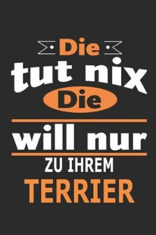 Cover of Die tut nix Die will nur zu ihrem Terrier