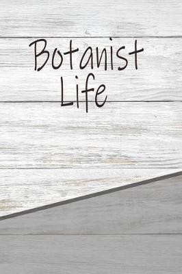 Book cover for Botanist Life