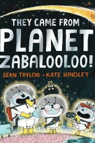 Cover of They Came from Planet Zabalooloo!