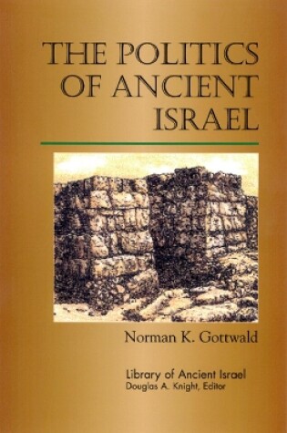 Cover of The Politics of Ancient Israel