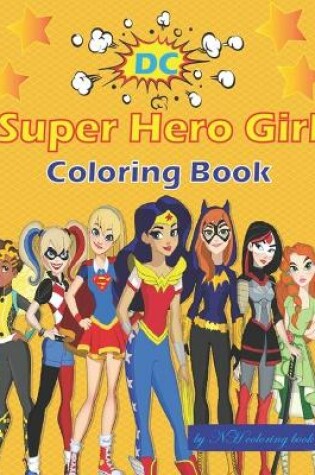 Cover of DC Super Hero Girl Coloring Book