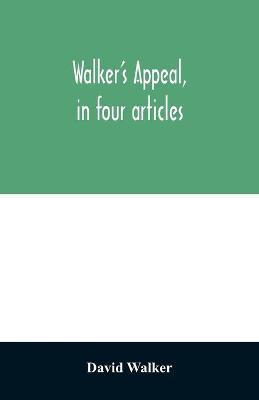 Book cover for Walker's appeal, in four articles,