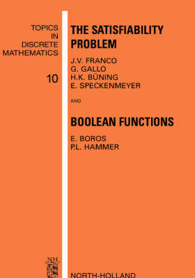 Book cover for The Satisfiability Problem and Boolean Functions