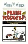 Book cover for In Praise of Plodders!