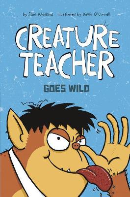 Book cover for Creature Teacher Goes Wild