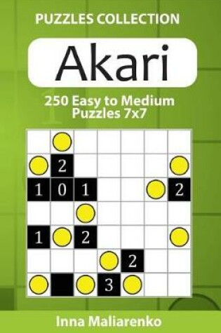 Cover of Akari - 250 Easy to Medium Puzzles 7x7