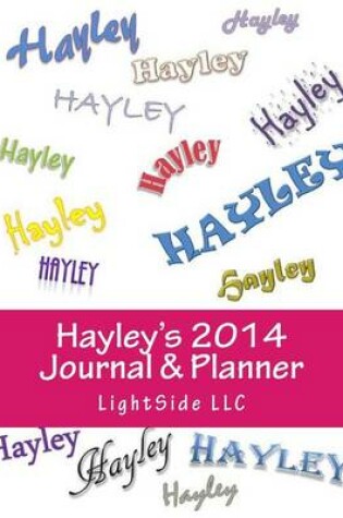 Cover of Hayley's 2014 Journal & Planner