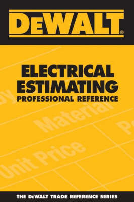 Cover of Dewalt Electrical Estimating Professional Reference