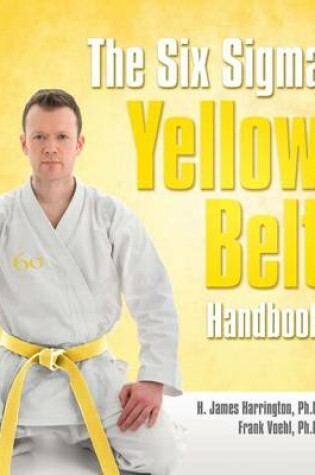 Cover of The Six SIGMA Yellow Belt Handbook