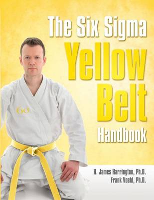 Book cover for The Six SIGMA Yellow Belt Handbook