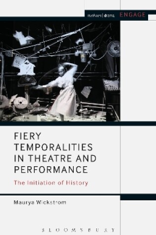 Cover of Fiery Temporalities in Theatre and Performance