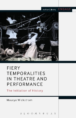 Book cover for Fiery Temporalities in Theatre and Performance