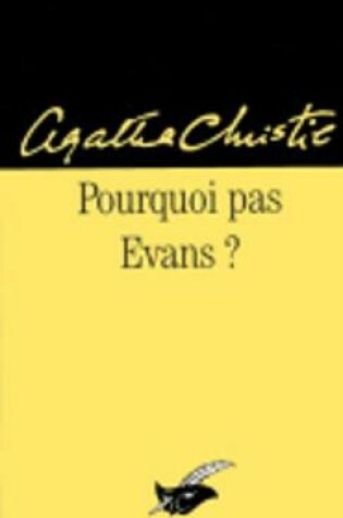 Cover of Pourquoi Pas Evans?
