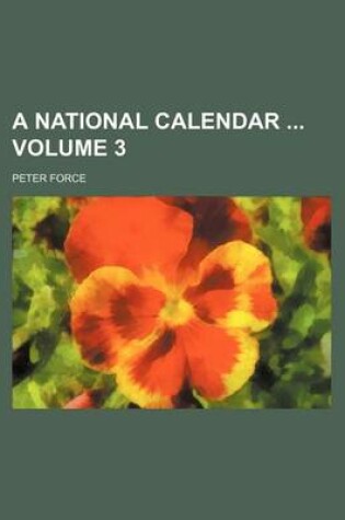 Cover of A National Calendar Volume 3