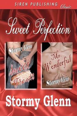 Book cover for Sweet Perfection [Sweet Treats, Mr. Wonderful] (Siren Publishing)