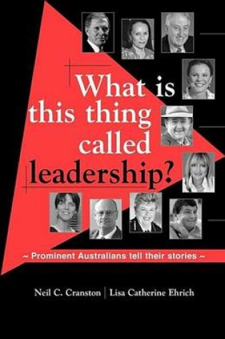 Cover of What Is This Thing Called Leadership?