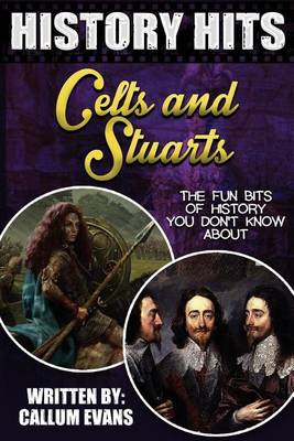 Book cover for The Fun Bits of History You Don't Know about Celts and Stuarts