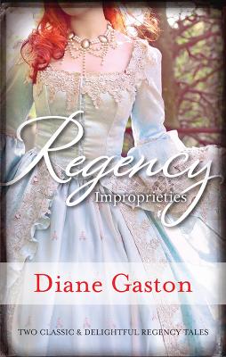 Book cover for Regency Improprieties/Innocence And Impropriety/The Vanishing Viscountess