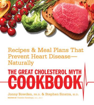 Book cover for The Great Cholesterol Myth Cookbook