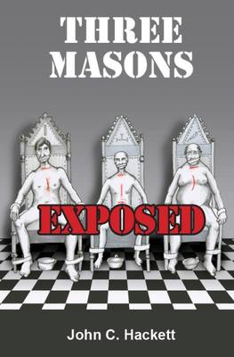 Book cover for Three Masons Exposed