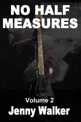 Book cover for No Half Measures : Volume 2