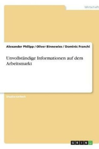 Cover of Unvollstandige Informationen auf dem Arbeitsmarkt