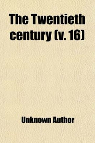 Cover of The Twentieth Century (Volume 16)