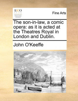 Book cover for The Son-In-Law, a Comic Opera