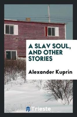 Book cover for A Slav Soul, and Other Stories