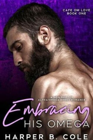 Cover of Embracing His Omega