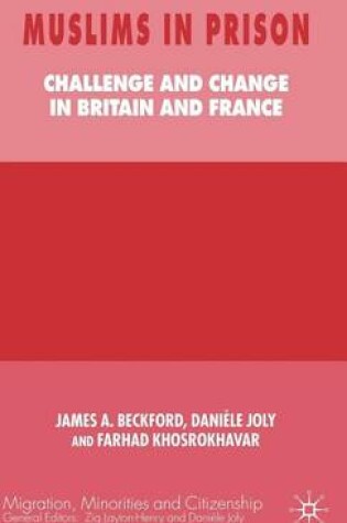 Cover of Muslims in Prison: Challenge and Change in Britain and France