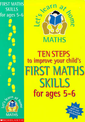 Book cover for Ten Steps to Improve Your Child's First Maths Skills for Ages 5-6