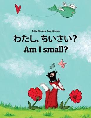 Book cover for Watashi, chiisai? Am I small?