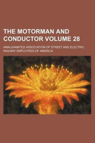 Cover of The Motorman and Conductor Volume 28