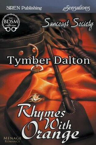 Cover of Rhymes with Orange [Suncoast Society] (Siren Publishing Sensations)