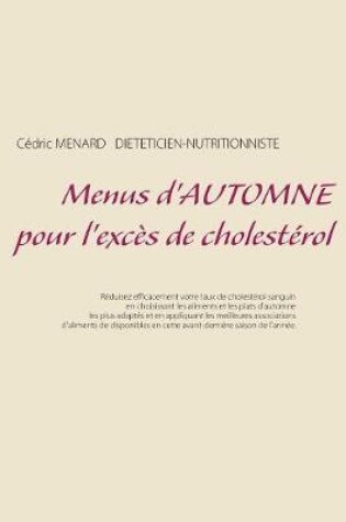 Cover of Menus d'automne pour l'excès de cholestérol